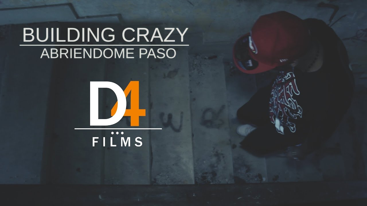 Building Crazy // Abriendome Paso // D4FILMS