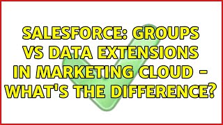 Salesforce: Groups vs Data Extensions in Marketing Cloud - what's the difference?