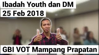 Ibadah Youth dan DM GBI VOT Mampang Prapatan Minggu 25 Feb 2018 screenshot 3