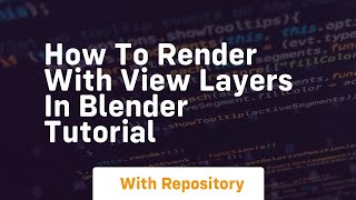 How to render with view layers in blender tutorial