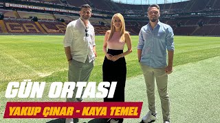 🔴 Gün Ortası – Konuk: Yakup Çınar - Kaya Temel (3 Haziran 2024)