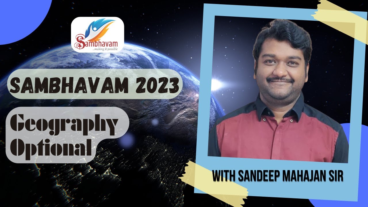 Geography Optional Orientation Session [English] - By Sandeep Mahajan Sir