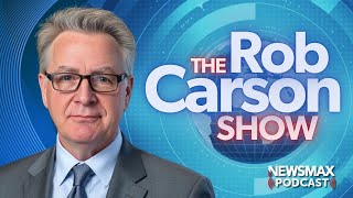The Find Out Phase | The Rob Carson Show (6/17/2026) | NEWSMAX Podcasts