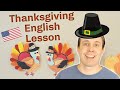 Thanksgiving English Lesson | Pronunciation + Culture + Vocabulary 🦃