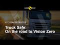 SAFER TRUCKS: On the road to Vision Zero