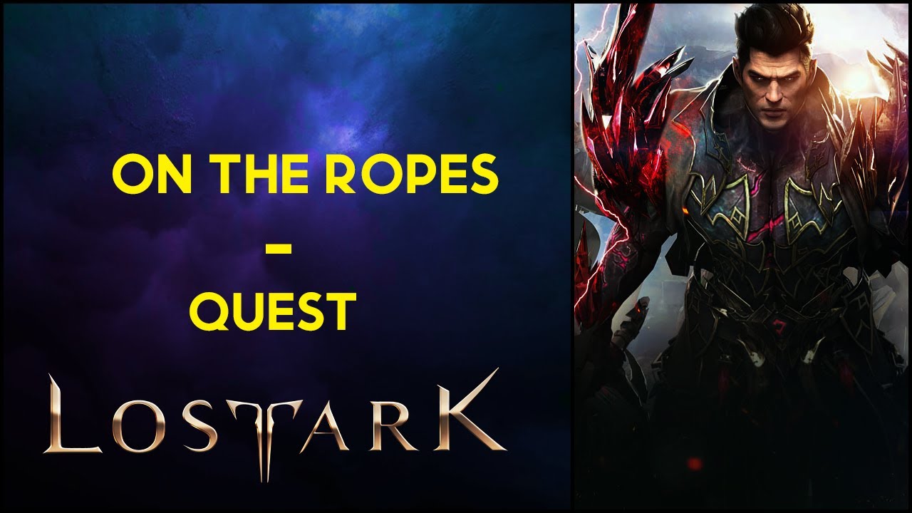 On the Ropes - Quest - Lost Ark