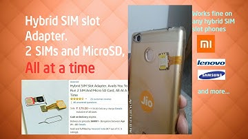 Dual SIM & SD card simultaneously on any Xiaomi redmi or hybrid SIM slot any phone
