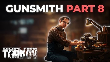Gunsmith Part 8 (0.16) - Mechanic Quest | Escape From Tarkov
