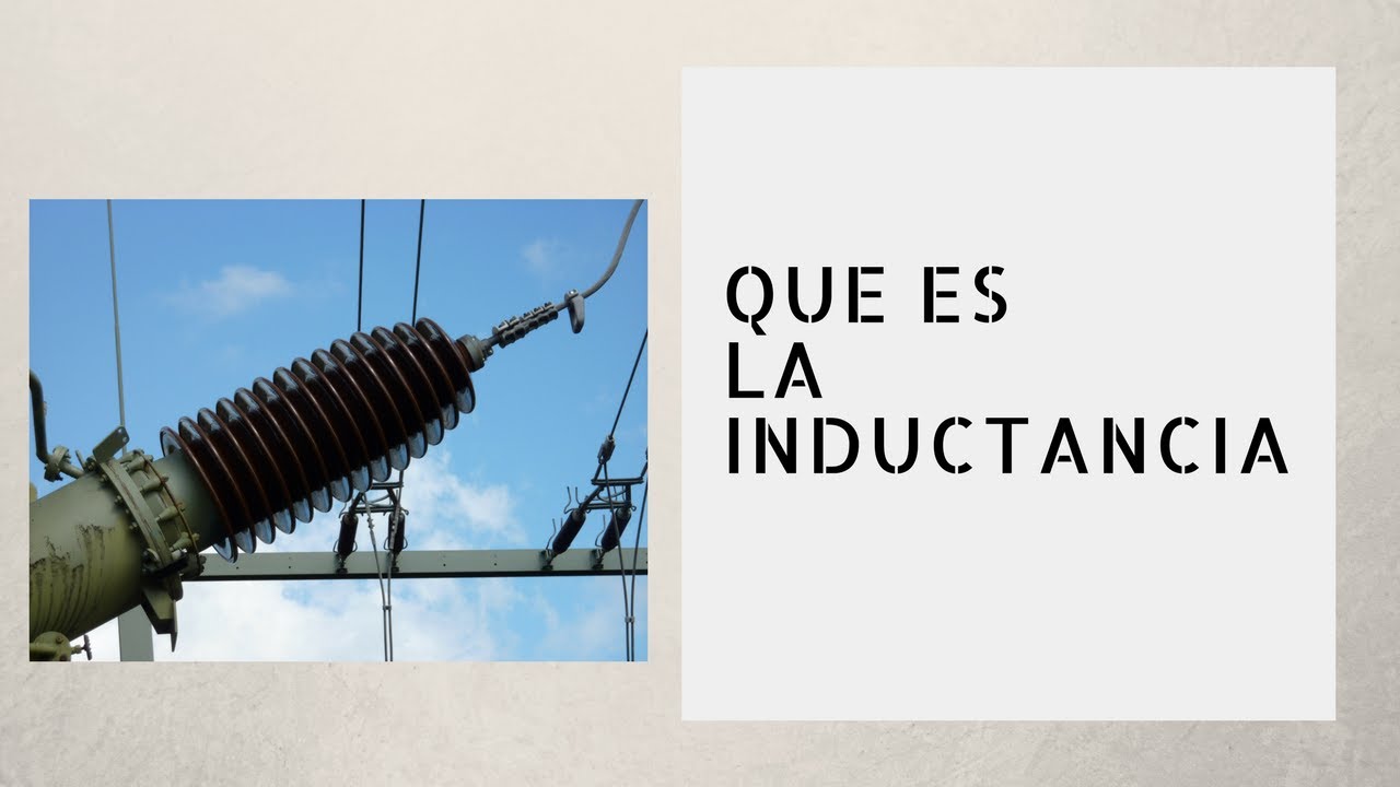 ¿que Es La Inductancia Electricidad Youtube