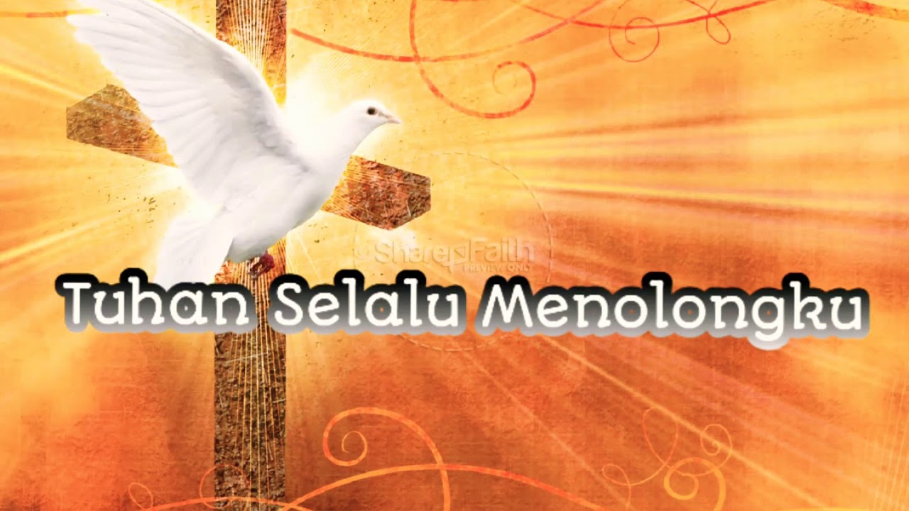 Tuhan Selalu Menolongku(Lirik) - YouTube