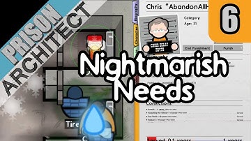 Nightmarish Needs - Prison Architect Dormitory Challenge #6