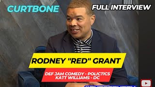 Rodney Red Grant talks Kat Williams, Shannon Sharpe, Def Comedy Jam, Marion Barry, DC Politics,