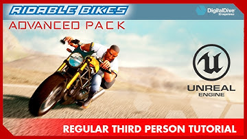 Ridable Motorbikes: Advanced Pack + Regular Third Person Tutorial in Unreal Engine 4 in three steps