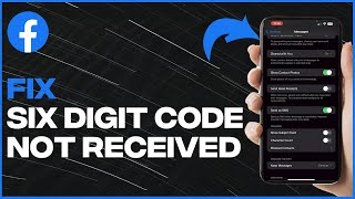 How To Fix Facebook 6 Digit Code Not Received - Full Guide (latest update)