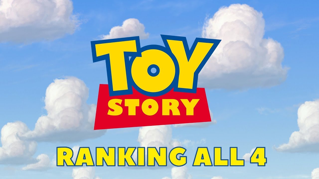 Ranking All 4 Toy Story Movies From Worst to Best YouTube