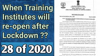 DG Shipping latest Notice 28 of 2020 | when Maritime Institutes will reopen? When MTI will open??