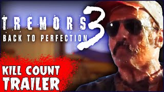 Tremors 3 Back To Perfection Movie Trailer On The Next Kill Count