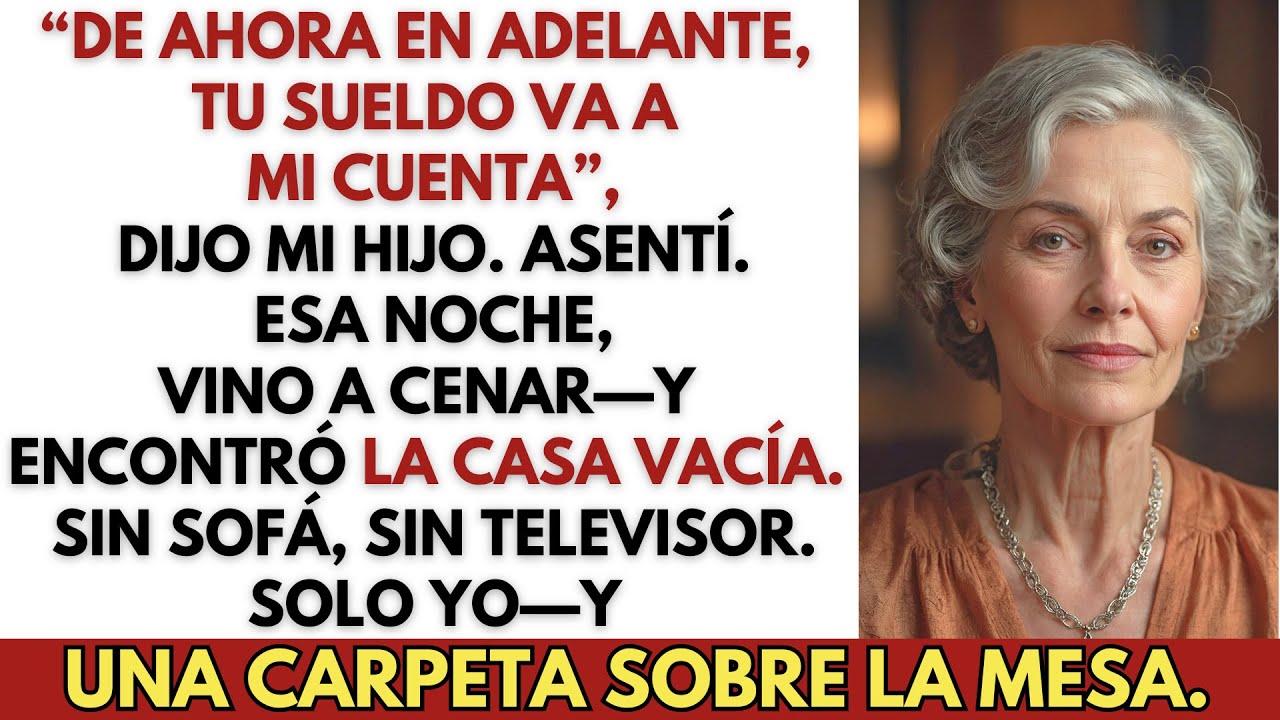 Mi hijo dijo: “Tu sueldo va a mi cuenta”. Lo que no sabía… es que ya no tenía casa.