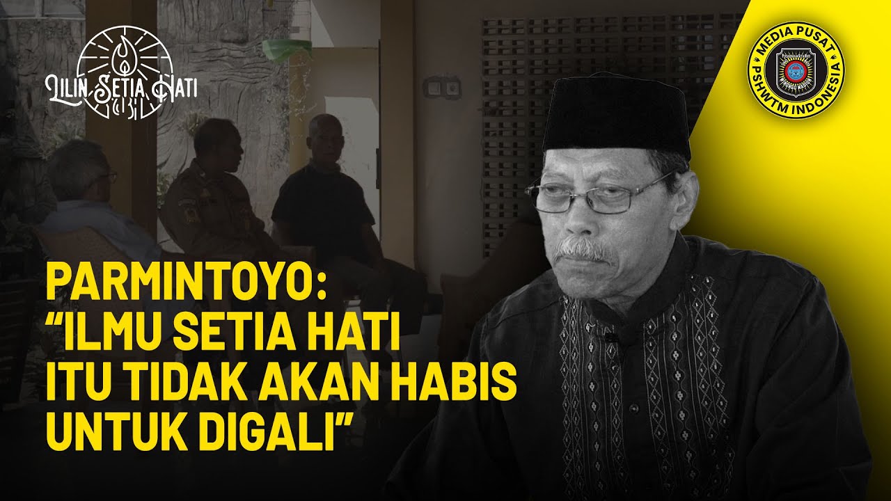 LILIN SETIA HATI - Ilmu Setia Hati Sebagai Proses Seumur Hidup