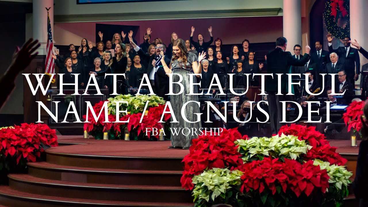 What a Beautiful Name / Agnus Dei (feat. Francesca Battistelli) | FBA Worship What a Beautiful Name / Agnus Dei (feat. Francesca Battistelli) | FBA Worship