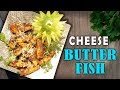 Cheese Butter Fish Recipe | Delicious Butter Fish Making | Yummy Street Food