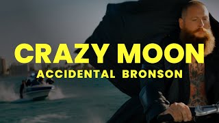 Accidental Bronson - Crazy Moon ( Ai Music Video )