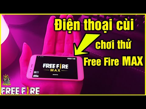 Video (Free Fire Max) Lần đầu dùng điện thoại cùi chơi thử... - youtube