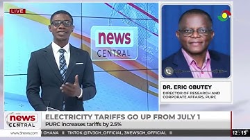 Electricity tariffs to rise by 2.5% from July 1, 2025 – PURC announces adjustment