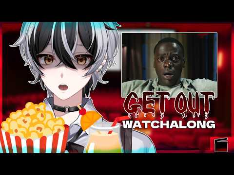 【WATCHALONG】GET OUT