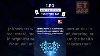 Leo Tarot Card | 18 Sep Zodiac | Astrology \u0026 Prediction of the Day | #shorts #rashifal #horoscope