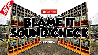 BLAME IT_SOUND CHECK_DJ DARWIN REMIX