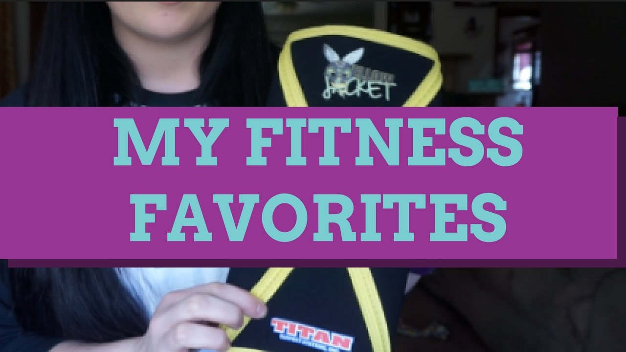 MY FITNESS FAVORITES ) YouTube