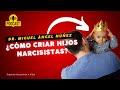  cmo criar hijos narcisistas  cpsula para padres e hijos  p426