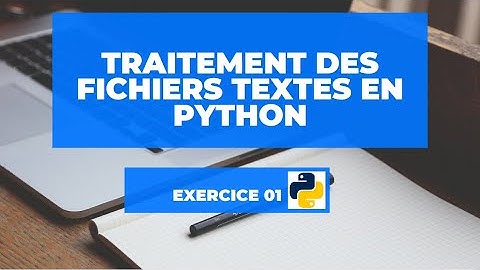 Exercice 01 - Les fichiers textes en Python