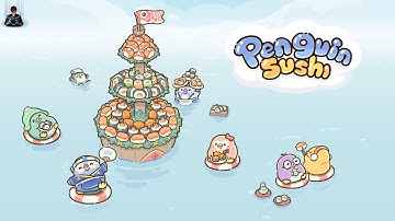 Penguin Sushi Bar: Idle Game First Gameplay Walkthrough | Android / iOS