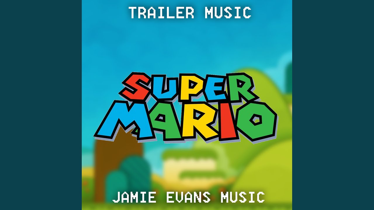 Super Mario Bros. Movie Trailer Theme (Trailer Version)'s Banner