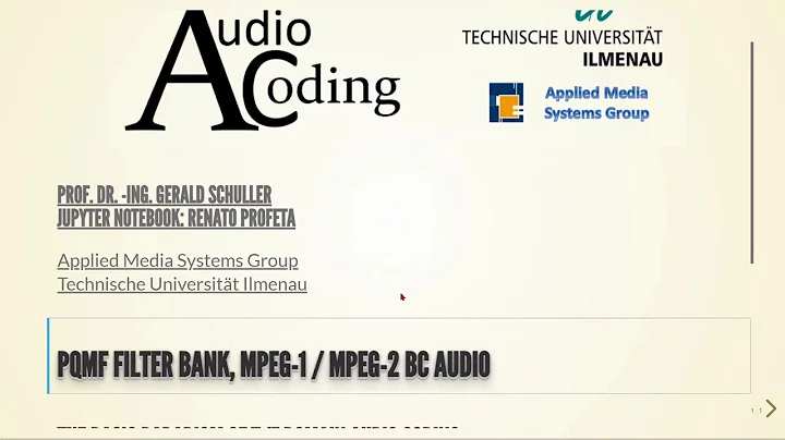 Audio Coding - 06 PQMF Filter Bank, MPEG-1 / MPEG-2 BC Audio - 01 MPEG Overview