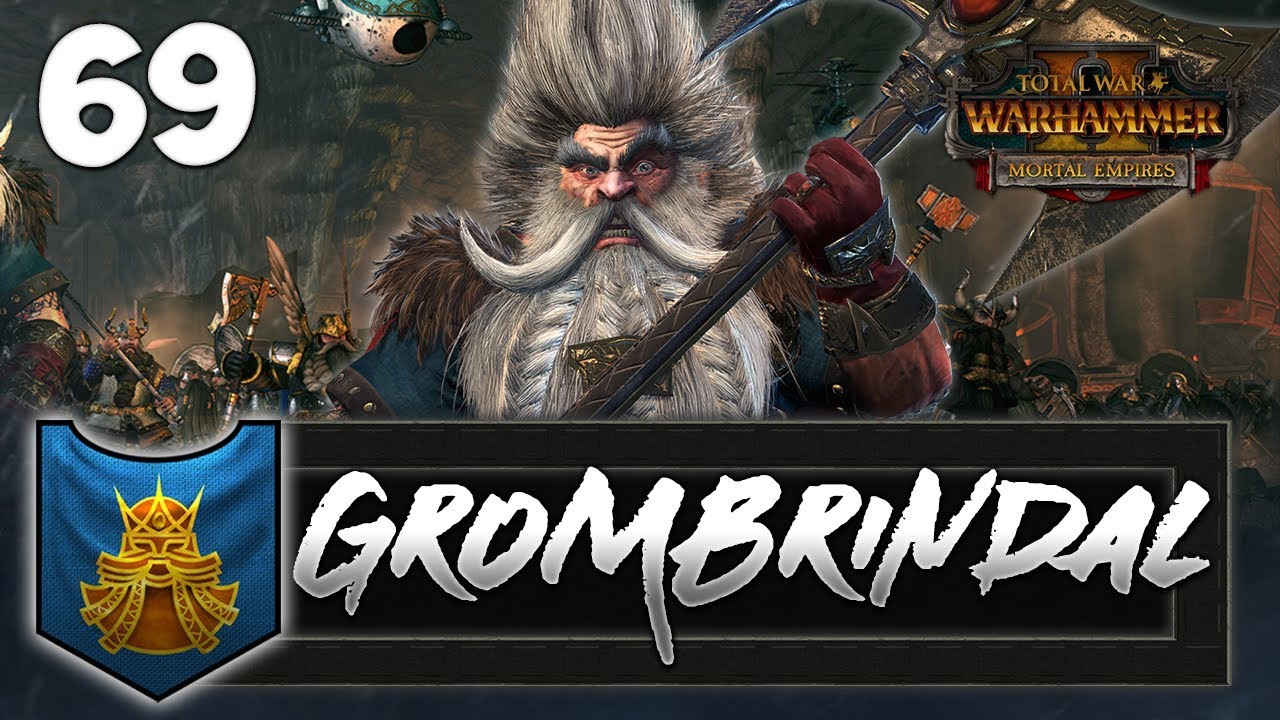 THE OATHGOLD MINE! Total War: Warhammer 2 - Dwarf Mortal Empires Campaign - Grombrindal #69