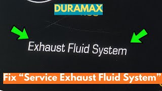 How To Fix Service Exhaust Fluid System Warning In Duramax