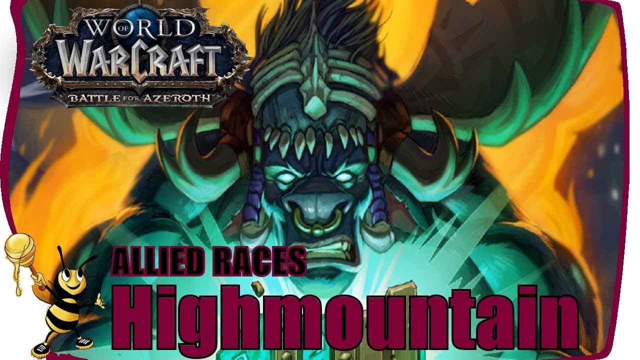 WOW BATTLE FOR AZEROTH Allied Races | HORDE - HIGHMOUNTAIN TAUREN Quest ...