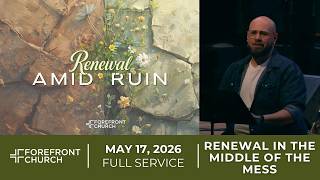 05-17-2026 Renewal Amid Ruin | Community