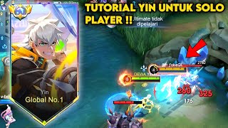 TUTORIAL MAIN YIN UNTUK SOLO PLAYER! CARA ROTASI FARMING YIN AUTO KAYA, AUTO SNOWBALL! ~ MLBB