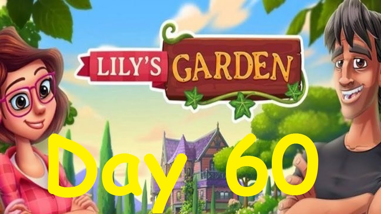 Lily's Garden, Lily's Garden game, Lily's Garden day, Lily&a...