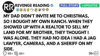 My Dad Didn't Invite Me To Christmas, So I Bought My Own Ranch  When They Showed Up With A Realt