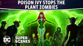Harley Quinn - Poison Ivy Stops the Plant Zombies | Super Scenes | DC
