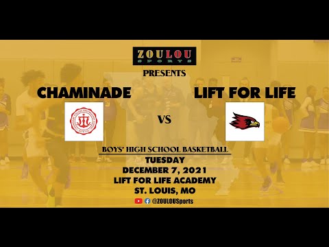 LIFT FOR LIFE ACADEMY VS CHAMINADE - BOYS HS BASKETBALL - 12-7-2021