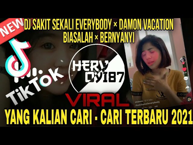 Dj Sakit Sekali Everybody × Damon Vacation || VIRAL TIKTOK Remix Terbaru 2021 class=