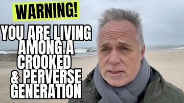WARNING! You Are In The Midst Of A Crooked & Perverse Generation