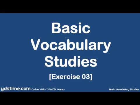 YDS/YÖKDİL/YDT için Temel Kelime Çalışmaları - 03