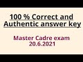 Answer key of master cadre exam science 20.6.2021